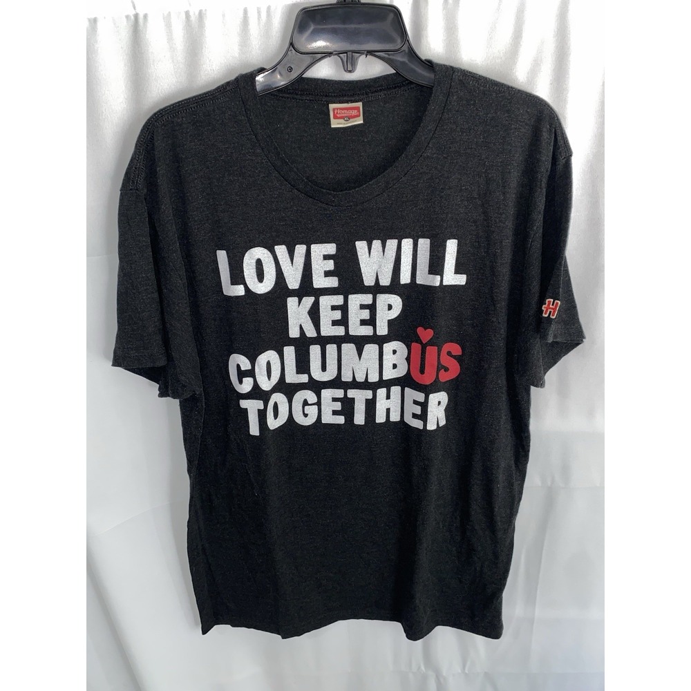 Homage Love Will Keep Columbus Together Ohio T Shirt XL